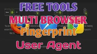 FREE TOOLS MULTI BROWSER MULTI FINGERPEINT INPUT PROXY