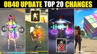 OB 40 UPDATE TOP 20 CHANGES| FREE FIRE NEW UPDATE| OB40 UPDATE IN FREE FIRE|FREE FIRE ADVANCE SERVER