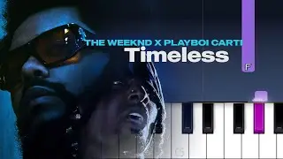 The Weeknd, Playboi Carti - Timeless (Piano Tutorial)