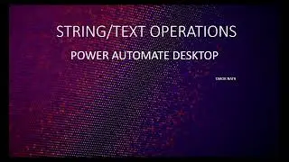 STRING /TEXT/ REGEX OPERATIONS IN POWER AUTOMATE DESKTOP