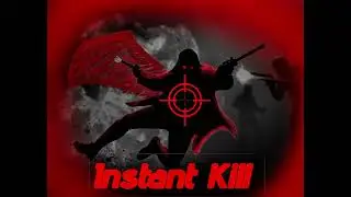 Instant Kill