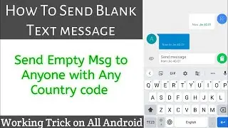 HOW TO SEND BLANK SMS TEXT MESSAGE  - Send an Empty Message to Anyone with an Android