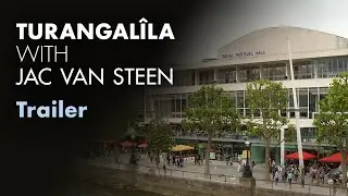 Turangalîla with Jac van Steen: Trailer
