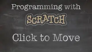 Programming with Scratch: 4. Moving a character on mouse click