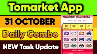 31 OCTOBERS Tomarket App Daily Combo 💯✅ | New Update Tomarket App Airdrop
