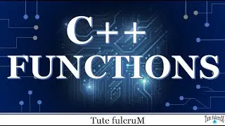 Topic 6: Functions in C++| cpp functions|cpp programming videos