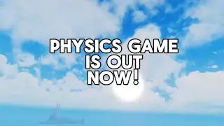Physics Game is out!!