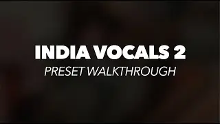 India Vocals 2 | Kontakt Preset Walkthrough | Rast Sound