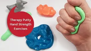 Therapy Putty Hand Strength Exercises