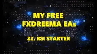 My free fxDreema EAs: 22. RSI starter