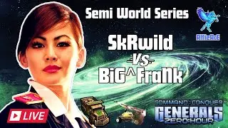 🔴 Live Command and Conquer, Zero Hour 15gmt SkRwild vs BiG^FraNk^ Semi World Series Quarter Final