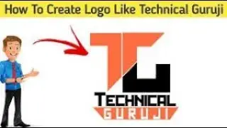 How To Make Perfect Logo Like Technical Guruji By Techno Eagle