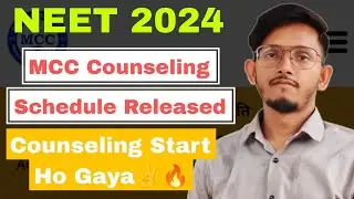 NEET 2024 Counselling Schedule official Released by MCC | AIQ Counselling Schedule ✌️🔥 MCC #neet2024