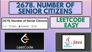 Leetcode | 2678. Number of Senior Citizens | Easy | Java Solution
