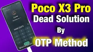 Poco X3 Pro Dead Solve By OTP Method | Poco X3 Pro Not Turning On Dead Solution |  @TechSriyansh