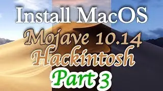 Install MacOS Mojave Hackintosh | How to Load CLOVER Bootloader | Step by Step | Part 3