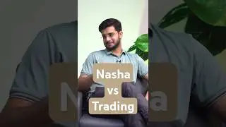 Sasta Nasha vs Trading