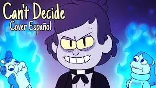 Bill Cipher - Can't Decide// Cover Español {Fan Animacion} Gravity Falls