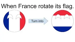 When France rotate its flag.