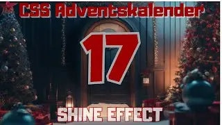CSS Adventskalender #17 - Glanzeffekt auf Bilder (Shine Effect mit Mouseover)