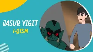 JASUR YIGIT | 1-QISM