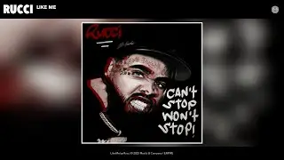 Rucci - Like Me (Official Audio)