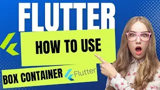 how to use box container in flutter| how to make a container in flutter| how to make box in flutter