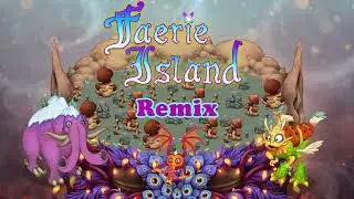 Faerie Island Remix +  Krillby, Tuskski, PongPing