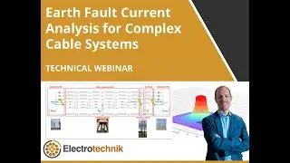Webinar - Earth Fault Current Analysis for Power Cable Transmission Lines