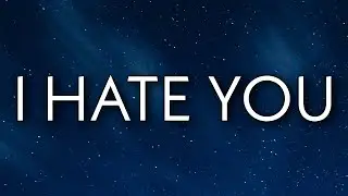 SZA - I Hate u (Lyrics)