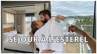 Escapade à l'Estérel en amoureux! - Vlog | Carole Anne Bilodeau