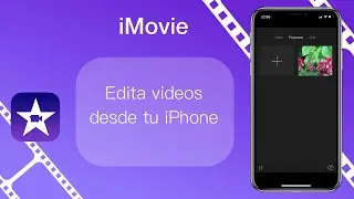 Tutorial: iMovie | Como editar un video en iPhone y iPad