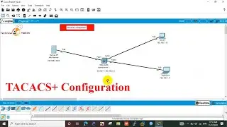 TACACS+ configuration on Packet Tracer | Technical Hakim