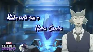 Minha sorte com o Núcleo Cósmico / My luck with Cosmic Core. Marvel Future Fight. 18/05/2020.
