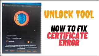 Unlock Tool Certificate Error Solutions