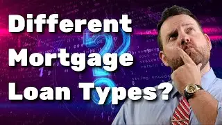 Find The Perfect MORTGAGE Type | Discover the Best HOME LOAN for you