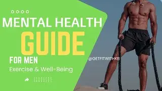 Mental Health Guide for Men: | Kelly Brown