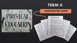 PHYSICAL EDUCATION TERM 2 | NOTES | CLASS 12 CBSE | HANDWRITTEN NOTES