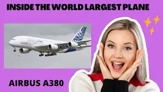 Inside The World's Biggest Passenger Plane