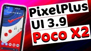 PixelPlus UI 3.9 Review on Poco X2 | POCO X2 NEW UPDATE