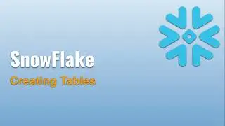 5 ❄️ Demo: Creating Tables in Snowflake - A Step-by-Step Guide