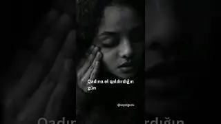 Qadına əl qaldığın gün #short