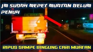 Akibat kosongnya barang di exspidisi. jam sudah larut malam,muatan belum penuh, ripus tancap gas trs