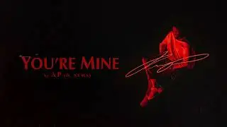 AP - You're Mine (feat. Nyma) (Official Audio)