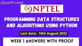 NPTEL Programming Data Structures And Algorithms Using Python ASSIGNMENT 1 ANSWERS | 2022