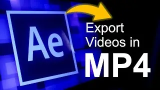 How to Export a Video in MP4 from Adobe After Effects