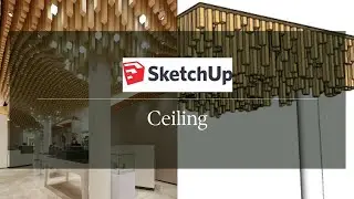 Sketchup Tutorial | Ceiling