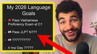 Why I Chose INSANE Unrealistic 2026 Language Goals...