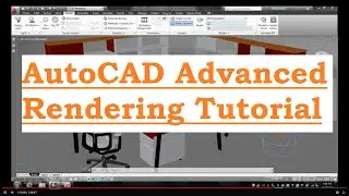 AutoCAD Advanced Rendering Tutorial