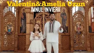 Valentin & Amelia Uzun - Imnul Învierii [Official Video]